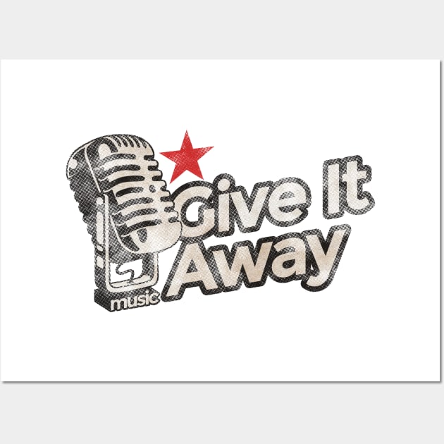 Give It Away - Vintage Karaoke song Wall Art by G-THE BOX